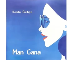 Rosita Čivilytė - Man Gana (vinilinė plokštelė, LP)