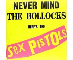 Sex Pistols - Never Mind The Bollocks Here's The Sex Pistols (vinilinė plokštelė, LP)