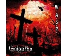 W.A.S.P. - Golgotha (vinilinė plokštelė, LP)