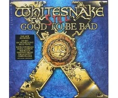 Whitesnake - Still Good To Be Bad (vinilinė plokštelė, LP)