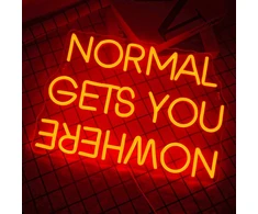 Dekoracinis šviestuvas "NORMAL GETS YOU NOWHERE"