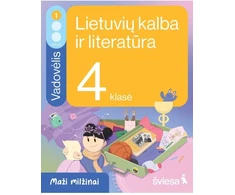 KNYGA Šviesa Lietuvių kalba ir literatūra. Vadovėlis 4 klasei, 1 dalis. Serija Maži milžinai
