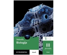 KNYGA Šviesa Biologija. Vadovėlis 11 (III gimnazijos) klasei, 1 dalis, serija Horizontai