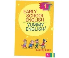 KNYGA Šviesa Early School English 1: Yummy English! Activity Book