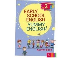 KNYGA Šviesa Early School English 2: Yummy English! Activity Book