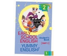 KNYGA Šviesa Early School English 2: Yummy English! Student's Book 2