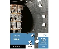 KNYGA Šviesa Fizika. Vadovėlis 10 (II gimnazijos) klasė, 2 dalis, serija Horizontai