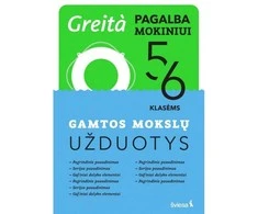 KNYGA Šviesa Gamtos mokslų užduotys 5-6 klasėms, serija Greita pagalba mokiniui!