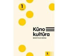 Šviesa KŪNO KULTŪRA. Mokytojo knyga 1 klasei