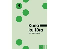 Šviesa KŪNO KULTŪRA. Mokytojo knyga 4 klasei