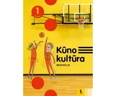 KNYGA Šviesa KŪNO KULTŪRA. Vadovėlis 1 klasei