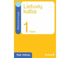 Šviesa Lietuvių kalba ir literatūra. Mokytojo knyga 1 klasei. Serija Maži milžinai