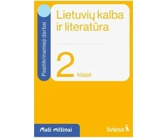 KNYGA Šviesa Lietuvių kalba ir literatūra. Pasitikrinamieji darbai 2 klasei. Serija Maži milžinai