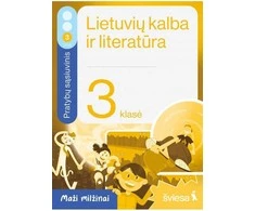 KNYGA Šviesa Lietuvių kalba ir literatūra. Pratybų sąsiuvinis 3 klasei, 3 dalis. Serija Maži milžinai