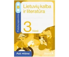 KNYGA Šviesa Lietuvių kalba ir literatūra. Pratybų sąsiuvinis 3 klasei, 2 dalis. Serija Maži milžinai