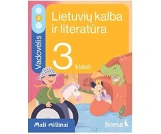 KNYGA Šviesa Lietuvių kalba ir literatūra. Vadovėlis 3 klasei, 2 dalis. Serija Maži milžinai