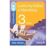 KNYGA Šviesa Lietuvių kalba ir literatūra. Vadovėlis 3 klasei, 1 dalis. Serija Maži milžinai