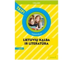 KNYGA Šviesa Lietuvių kalba ir literatūra. Vadovėlis 3 klasei, 1 dalis (pagal 2022 m. BUP). Serija TAIP!