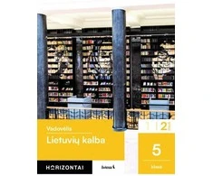 KNYGA Šviesa Lietuvių kalba. Vadovėlis 5 klasei, 2 dalis, serija Horizontai