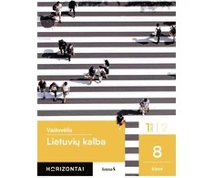 KNYGA Šviesa Lietuvių kalba. Vadovėlis 8 klasei, 1 dalis, serija Horizontai