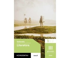 KNYGA Šviesa Literatūra. Vadovėlis III gimnazijos klasei, 1 dalis, serija Horizontai