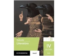 KNYGA Šviesa Literatūra. Vadovėlis IV gimnazijos klasė, 2 dalis, serija Horizontai