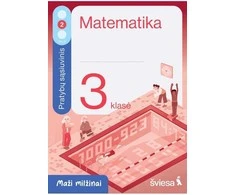KNYGA Šviesa Matematika. Pratybų sąsiuvinis 3 klasei, 2 dalis. Serija Maži milžinai