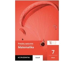 KNYGA Šviesa Matematika. Pratybų sąsiuvinis 7 klasei, 1 dalis, serija Horizontai