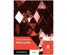 KNYGA Šviesa Matematika. Pratybų sąsiuvinis 8 klasei, 2 dalis, serija Horizontai