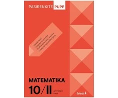 KNYGA Šviesa Matematika. PUPP, 10 (II gimnazijos) klasė, serija Pasirenkite PUPP