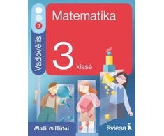 KNYGA Šviesa Matematika. Vadovėlis 3 klasei, 3 dalis. Serija Maži milžinai