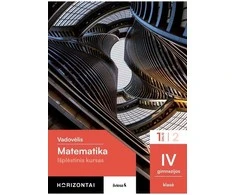 KNYGA Šviesa Matematika. Vadovėlis IV gimnazijos klasė, 1 dalis, (Išplėstinis kursas), serija Horizontai