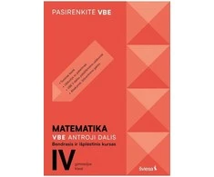 KNYGA Šviesa Matematika. VBE II dalis. Bendrasis ir išplėstinis kursas, 12 (IV gimnazijos) klasė, serija Pasirenkite VBE