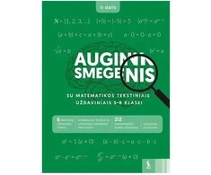 KNYGA Šviesa Augink smegenis su matematikos tekstiniais uždaviniais 5-8 klasei, 2 dalis