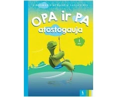 KNYGA Šviesa Užduočių sąsiuvinis „OPA ir PA atostogauja" 6-7 metų vaikams, 1 dalis
