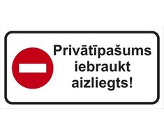 Draudžiamasis ženklas, 32 cm x 16 cm