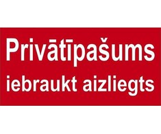 Draudžiamasis ženklas, 32 cm x 16 cm
