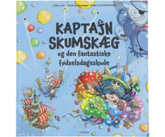 KNYGA Carlsen Kaptajn Skumskæg og den fantastiske fødselsdagsskude