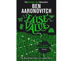 KNYGA Aaronovitch, Ben False Value: Book 8 in the #1 bestselling Rivers of London series