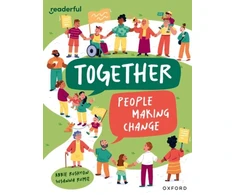 KNYGA Abbie Rushton Readerful Independent Library: Oxford Reading Level 12: Together: People making change