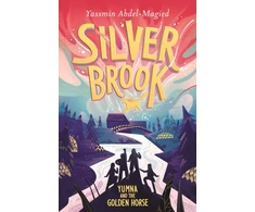 KNYGA Abdel Magied Yassmin Silverbrook: Yumna and the Golden Horse
