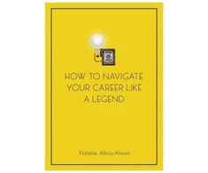 KNYGA Abou Alwan Natalie How To Navigate Your Career Like A Legend