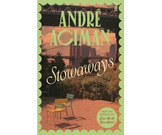 KNYGA Aciman, Andre Stowaways: From the global bestselling author of Call Me By Your Name