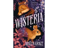 KNYGA Adalyn Grace Wisteria, the Sunday Times bestseller - the gorgeous new gothic fantasy romance from the bestselling author of Belladonna and Foxglove