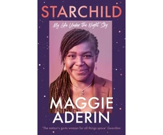 KNYGA Aderin, Dr Maggie Starchild: My Life Under the Night Sky