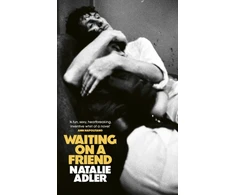 KNYGA Adler Natalie Waiting on a Friend: The dazzling debut of ghosts and queer resistance set in 1980s New York