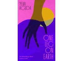 KNYGA Aguda Pemi One Leg on Earth: The 'stunning' (Abi Dare) 2026 debut novel from the National Book Award finalist