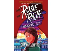 KNYGA Sufiya Ahmed Ahmed Sufiya Rosie Raja: Churchill's Spy