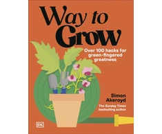 KNYGA Akeroyd Simon Way to Grow: Over 100 Hacks for Žalias-fingered Greatness