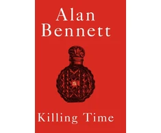 KNYGA Alan Bennett Killing Time, A Sunday Times Bestselling 'pitch-perfect' (Observer) treat for winter.